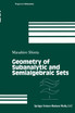 Geometry of Subanalytic and Semialgebraic Sets