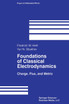 Foundations of Classical Electrodynamics