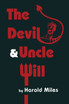 The Devil & Uncle Will