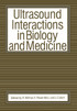 Ultrasound Interactions in Biology and Medicine