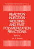 Reaction Injection Molding and Fast Polymerization Reactions