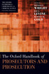 Oxford Handbook of Prosecutors and Prosecution