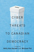 Cyber-Threats to Canadian Democracy
