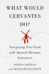 What Would Cervantes Do?