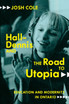 Hall-Dennis and the Road to Utopia