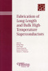 Fabrication of Long-Length and Bulk High-Temperature Superconductors