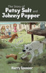 The Story of Patsy Salt and Johnny Pepper