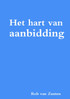 Het hart van aanbidding