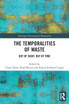 The Temporalities of Waste