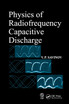 Physics of Radiofrequency Capacitive Discharge