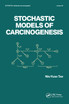 Stochastic Models for Carcinogenesis