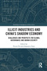 Illicit Industries and China's Shadow Economy