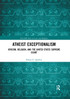 Atheist Exceptionalism