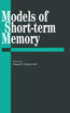 Models Of Short-Term Memory