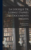 La Logique De Leibniz D'après Des Documents Inédits
