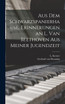 Aus dem Schwarzspanierhause. Erinnerungen an L. van Beethoven aus Meiner Jugendzeit