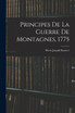 Principes De La Guerre De Montagnes, 1775