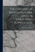 The Colony of British Guyana and its Labouring Population