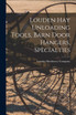 Louden hay Unloading Tools, Barn Door Hangers, Specialties