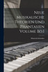 Neue musikalische Theorien und Phantasien Volume Bd.1