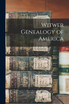 Witwer Genealogy of America