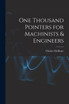 One Thousand Pointers for Machinists & Engineers