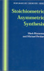 Stoichiometric Asymmetric Synthesis