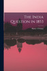 The India Question in 1853