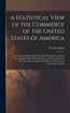 A Statistical View of the Commerce of the United States of America