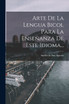Arte De La Lengua Bicol Para La Enseñanza De Este Idioma...