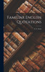Familiar English Quotations