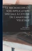 Le Microscope Et Son Application Spéciale À L'étude De L'anatomie Végétale