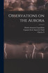 Observations on the Aurora