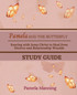 Pamela and the Butterfly Study Guide