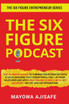 The Six Figure Podcast