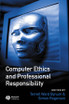 Computer Ethics and Professional Responsibility