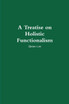 A Treatise on Holistic Functionalism