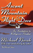 Ascent of the Mountain, Flight of the Dove