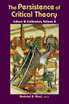 The Persistence of Critical Theory
