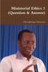 Ministerial Ethics 1 (Question & Answer)