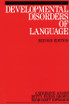 Developmental Disorders of Language
