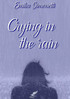 CRYING IN THE RAIN
