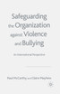Safeguarding the Organization Against Violence and Bullying