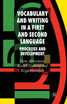 Vocabulary and Writing in a First and Second Language