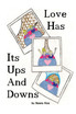 Love Has its Ups and Downs