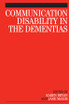 Communication Disability in the Dementias