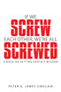 If We Screw Each Other, We're All Screwed