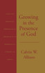 Growing in the Presence of God