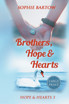 Brothers, Hope & Hearts