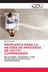 PROPUESTA PARA LA MEJORA DE PROCESOS DE LECTO-COMPRENSIÓN